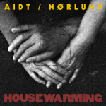aidt_nrlund_housewarming_lp